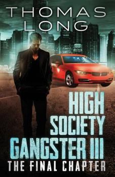 Paperback High Society Gangster III: The Final Chapter Book