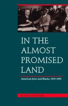 Paperback In the Almost Promised Land: American Jews and Blacks, 1915-1935 Book