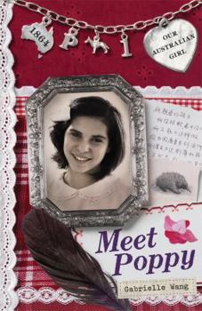 Meet Poppy - Book #1 of the Our Australian Girl - Poppy