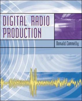 Spiral-bound Digital Radio Production with Free Student CD-ROMs and Online Learning Center Book