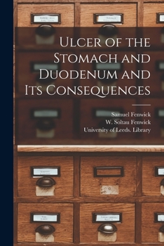 Paperback Ulcer of the Stomach and Duodenum and Its Consequences Book
