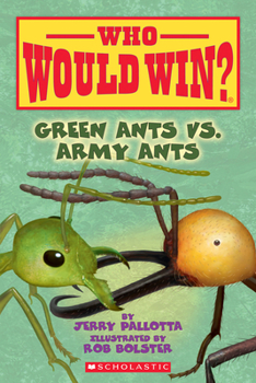 Paperback Green Ants vs. Army Ants (Who Would Win?): Volume 21 Book