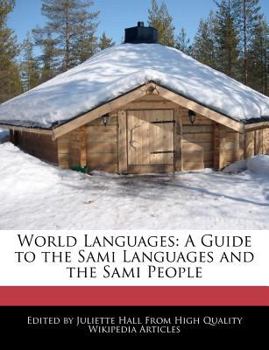 World Languages : A Guide to the Sami Languages and the Sami People