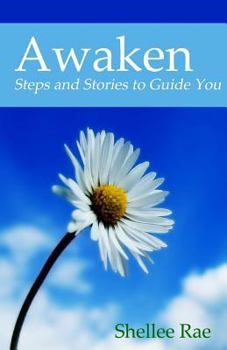Paperback Awaken: Steps and Stories to Guide You Book