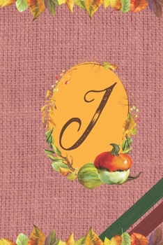 J: Fall Floral Initial Monogram Letter J Personalized Journal Notebook | College Ruled Diary for Women and Girls | Autumn Leaves Earth Tones Pink