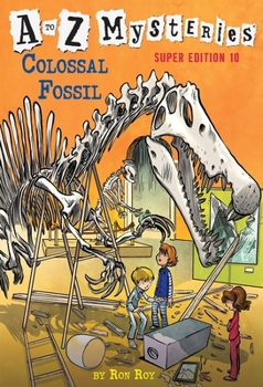 Paperback A to Z Mysteries Super Edition #10: Colossal Fossil Book
