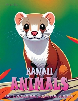 Paperback Kawaii Animals: Cute Coloring Books for Adults Book