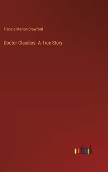 Hardcover Doctor Claudius. A True Story Book