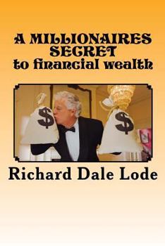 Paperback A MILLIONAIRES SECRET to financial wealth Book