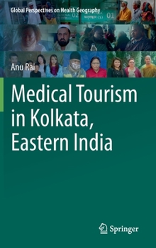 Hardcover Medical Tourism in Kolkata, Eastern India Book