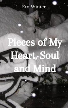 Paperback Pieces of My Heart, Soul and Mind Book