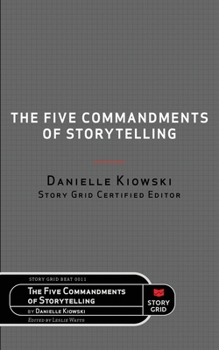 Paperback The Five Commandments of Storytelling Book