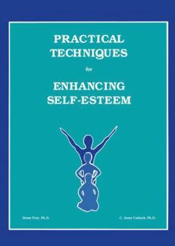 Hardcover Practical Techniques for Enhancing Self-Esteem Book