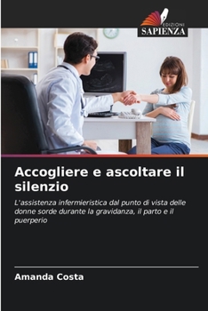 Paperback Accogliere e ascoltare il silenzio [Italian] Book