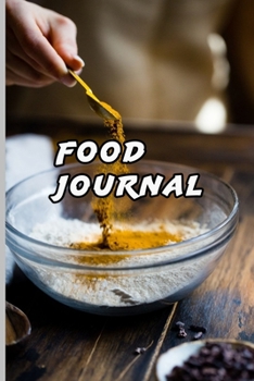 Food Journal: Food Journal/Food Diary/Diet Journal Notebook, exercise daily,110 Pages – 6” x 9”, Glossy cover.