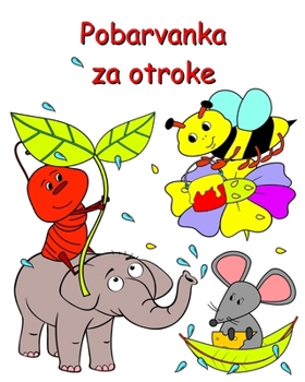 Paperback Pobarvanka za otroke: Ljubke pobarvanke za zabavno raziskovanje za otroke 2+ [Slovenian] Book