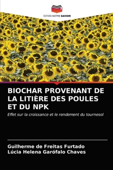 Paperback Biochar Provenant de la Litière Des Poules Et Du Npk [French] Book