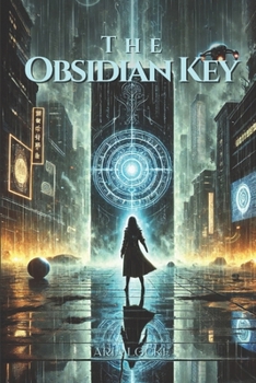 Paperback The Obsidian Key: What Was Locked Away Should Never Be Found Book