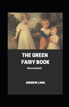 Paperback The Green Fairy Book Annotated Book