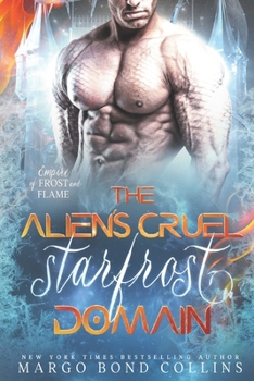 Paperback The Alien's Cruel Starfrost Domain: An Alien Romantasy Book