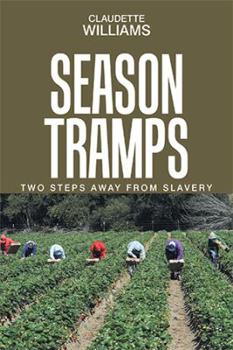 Paperback Season Tramps: Two Steps Away from Slavery Book