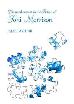 Hardcover Dismemberment in the Fiction of Toni Morrison Book