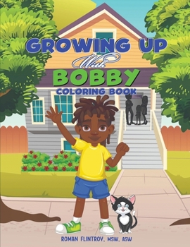 Paperback Growing Up with Bobby: The Coloring Book