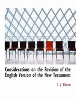 Considerations on the Revision of the English Version of the New Testament