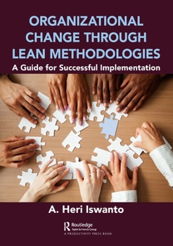 Paperback Organizational Change through Lean Methodologies: A Guide for Successful Implementation Book