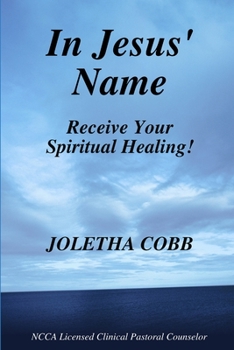 Paperback In Jesus' Name Receive Your Spiritual Healing Book