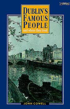 Paperback Dublin's Famous People: And Where They Lived Book