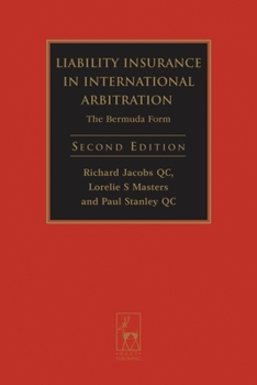 Hardcover Liability Insurance in International Arbitration: The Bermuda Form Book