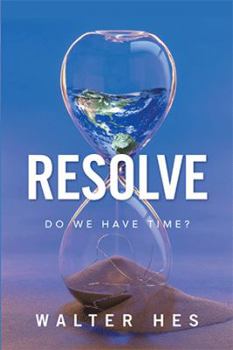 Hardcover Resolve: Do We Have Time? Book