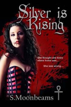 Paperback Silver Is Rising: Book 1 Book