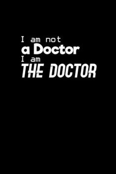 I am not a doctor I am the Doctor: Hangman Puzzles Mini Game Clever Kids 110 Lined pages 6 x 9 in 15.24 x 22.86 cm Single Player Funny Great Gift