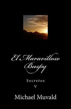 Paperback El Maravilloso Buspy: Secretos [Spanish] Book