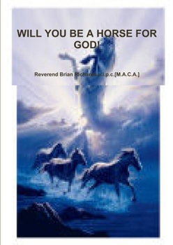 Paperback Will You Be a Horse for God! Book