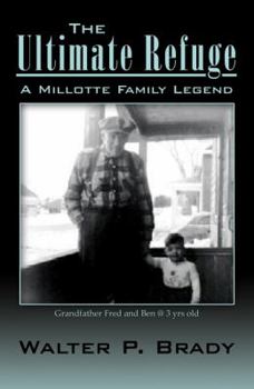 Paperback The Ultimate Refuge: A Millotte Family Legend Book