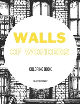 Paperback Walls of Wonders: coloringbook Book