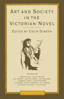 Paperback Art and Society in the Victorian Novel: Essays on Dickens and His Contemporaries Book