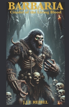 BARBARIA: Citadel of the Living Blood