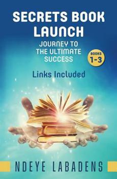 Paperback Secrets Book Launch Journey To The Ultimate Success book