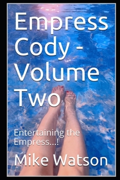 Paperback Empress Cody - Volume Two: Entertaining the Empress...! Book