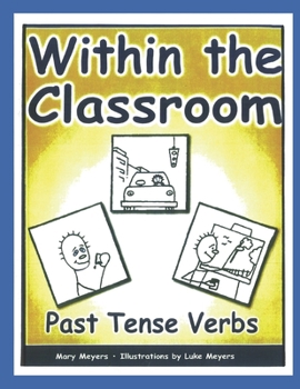 Paperback Within the Classroom; Past Tense Verbs Book