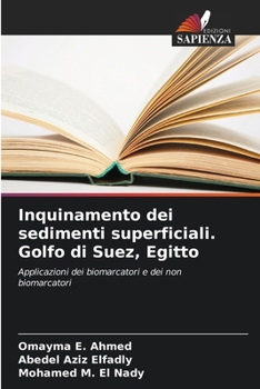 Paperback Inquinamento dei sedimenti superficiali. Golfo di Suez, Egitto [Italian] Book