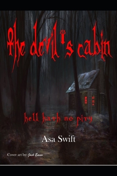 Paperback The Devil's Cabin: Hell Hath No Pity Book