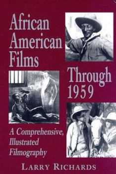 Hardcover African American Films Through 1959: A Comprehensive, Illustrated Filmography Book