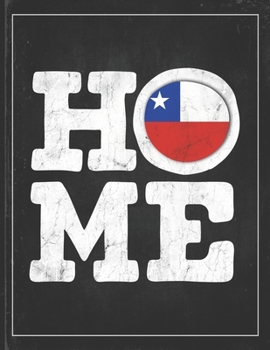 Paperback Home: Chile Flag Planner for Chilean Coworker Friend from Santiago Lightly Lined Pages Daily Journal Diary Notepad Book