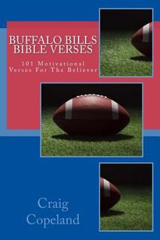 Buffalo Bills Bible Verses: 101 Motivational Verses For The Believer