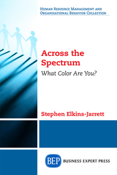 Paperback Across the Spectrum: What Color Are You? Book